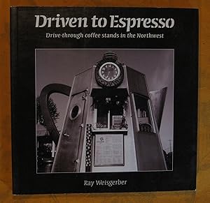 Driven to Espresso: Drive-Through Coffee Stands of the Northwest