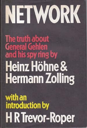 Network: The Truth About General Gehlen and His Spyring