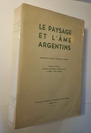 Le paysage et l'âme argentins. Description, récits et légendes du terroir