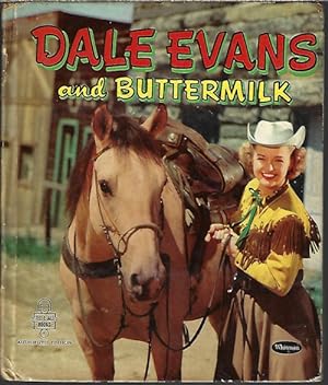 DALE EVANS AND BUTTERMILK
