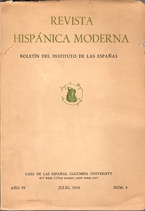 Revista Hispanica Moderna: Boletin Del Instituto De Las Espanas: Ano IV, Num. 4, Julio, 1938