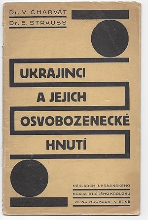 Ukrajinci aJejich Osvobozenecké Hnutí. [Ukranians and their Liberation Movement.]