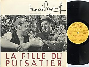 "LA FILLE DU PUISATIER" Avec les voix de Marcel PAGNOL, RAIMU, FERNANDEL, Josette DAY, Georges GR...