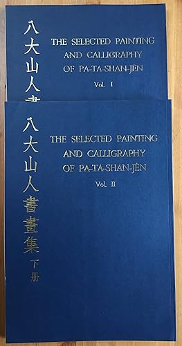 The selected painting and calligraphy of Pa-ta-shan-jen [2 volume set]