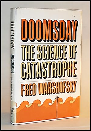Doomsday, The Science of Catastrophe