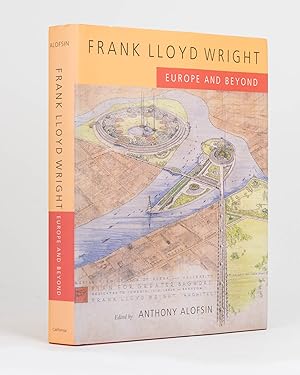 Frank Lloyd Wright. Europe and Beyond
