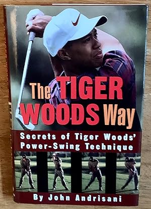 The Tiger Woods Way (Fourth Printing, Signed by Tiger Woods)