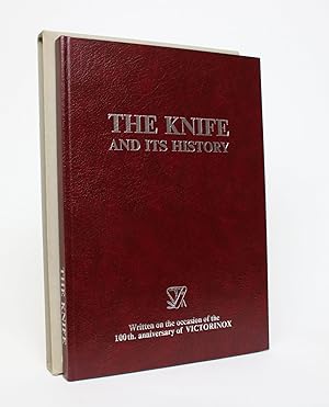 The Knife and Its History: Written on the Occasion of the 100th Anniversary of Victorinox