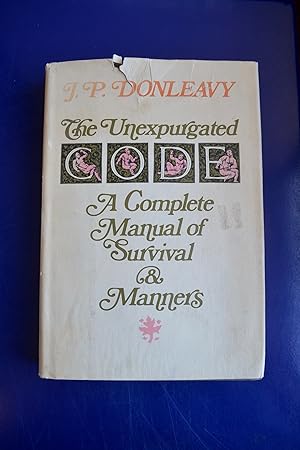 The Unexpurgated Code: A Complete Manual of Survival & Manners