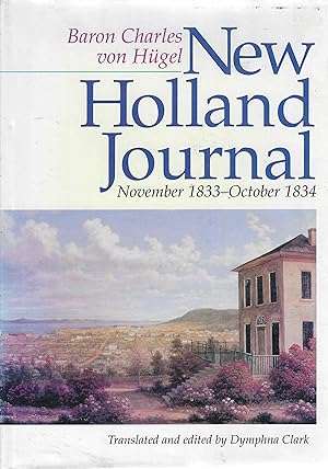 New Holland Journal : November 1833 - October 1834 (Miegunyah Press Series; No. 17)