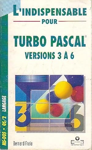 Turbo Pascal version 3 ? 6 - Bernard Frala