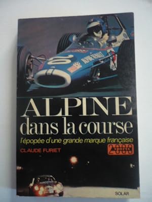 Alpine dans la course - l'épopée d'une grande marque française