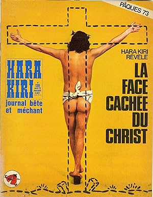 "HARA-KIRI N°139 / Avril 1973" LA FACE CACHÉE DU CHRIST / DENTIFRICE ULTRA BRITE (Complet / Très ...