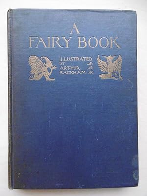 A Fairy Book. Illustrations by Arthur Rackham.
