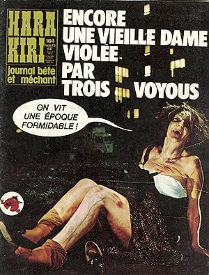 "HARA-KIRI N°164 / Mai 1975" ENCORE UNE VIEILLE DAME VIOLÉE PAR TROIS VOYOUS / BROMURE par REISER...