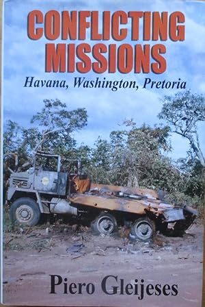 Conflicting Missions : Havana, Washington, Pretoria