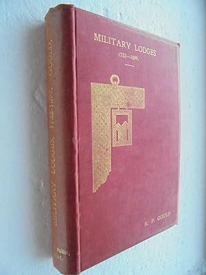 Military Lodges 1732-1899. First Edition 1899