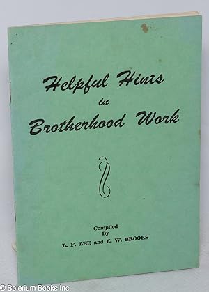 Helpful Hints in Brotherhood Work [pamphlet]