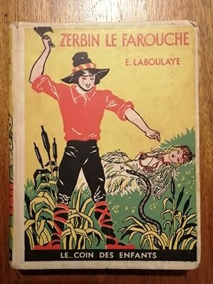 Zerbin le farouche conte napolitain Le château de la vie 1934 - LABOULAYE Edouard - Enfantina Ill...
