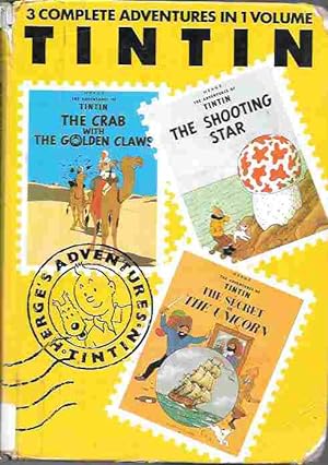 The Adventures of Tintin Volume 3 The Crab with the Golden Claw; the Shooting Star; the Secret of...