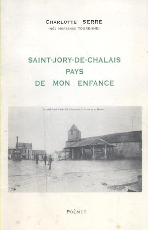 Saint-Jory-de-Chalais. Pays de mon enfance. Poèmes.