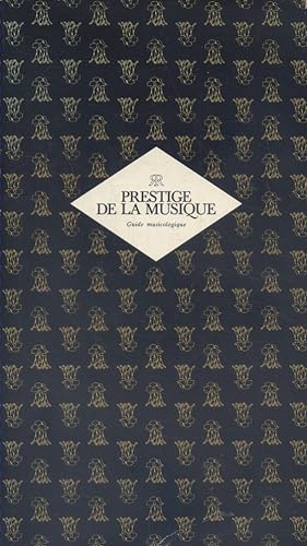Prestige de la musique - Guide musicologique.