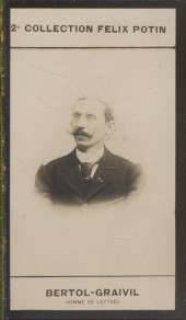 Photographie de la collection Félix Potin (4 x 7,5 cm) représentant : Bertol-Graivil, homme de le...