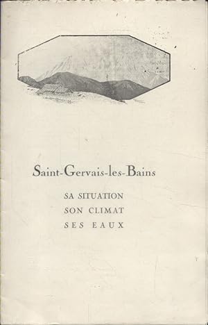 Saint-Gervais-les-Bains, sa situation, son climat, ses eaux. Conférence du Professeur Rathery du ...