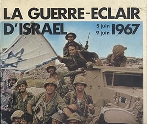 La guerre éclair d'Israël.