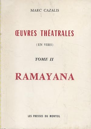 Oeuvres théâtrales (En vers). Tome 2 : Ramayana
