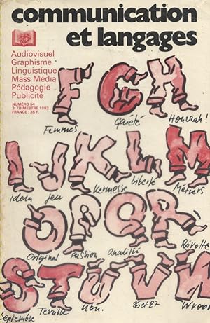 Communication et Langages N° 54. Audiovisuel, graphisme, linguistique, mass media, pédagogie, pub...