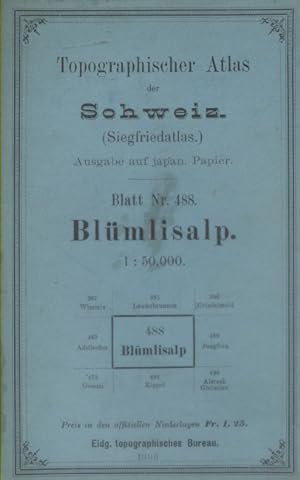 Topographischer Atlas der Schweiz. (Siegfriedatlas). Blatt Nr. 488. Blümlisalp - Sect. XVIII - 1