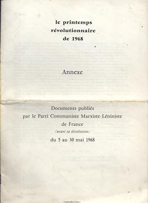 Le printemps révolutionnaire de 1968. Annexe. Documents publiés par le Parti Communiste Marxiste-...