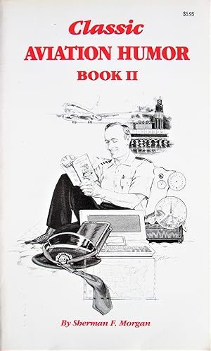 Classic Aviation Humor. Book II
