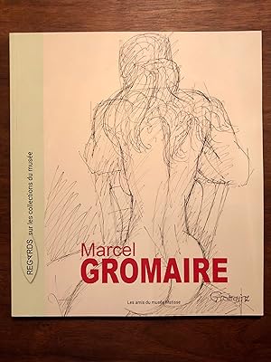 Marcel Gromaire : [exposition, Le Cateau-Cambresis, Musee departemental Matisse, 23 juin-30 septe...
