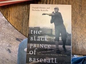 The Black Prince of Baseball; Hal Chase and the Mythology of Baseball