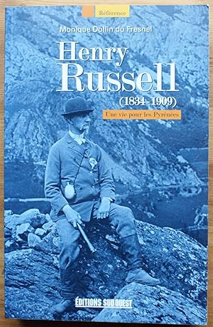 Henry Russell (1834-1909) Une vie pour les Pyrénées
