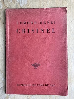Hommage au poète Edmond-Henri Crisinel 1897-1948.