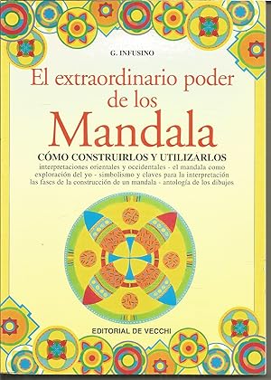 EL EXTRAORDINARIO PODER DE LOS MANDALA Cómo construirlos y utilizarlos - Dibujos del autor