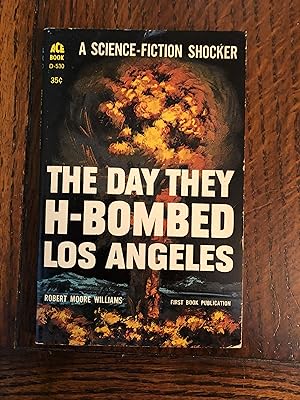 The Day They H-Bombed Los Angeles