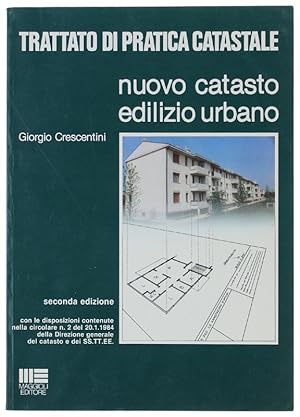 TRATTATO DI PRATICA CATASTALE - Nuovo catasto edilizio urbano.: