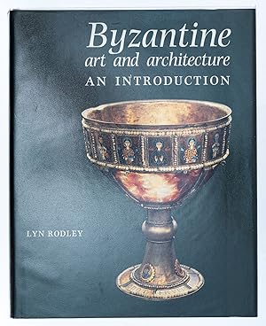 Byzantine Art and Architecture: An Introduction.
