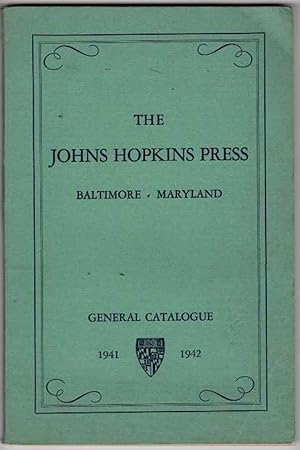 The Johns Hopkins Press, Baltimore, Maryland General Catalogue 1941-1942
