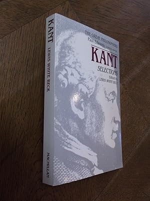 Kant Selections (The Great Philosophers)