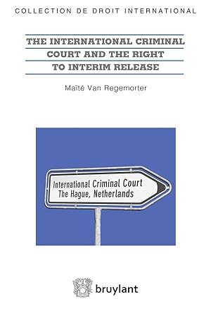 the international criminal court and the right to interim release