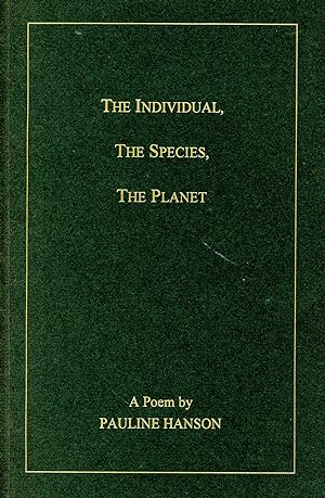 The Individual, The Species, The Planet