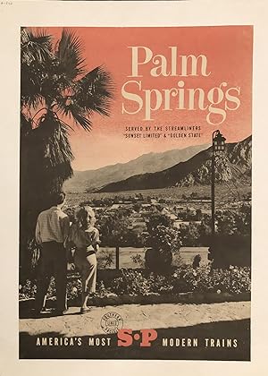 PALM SPRINGS. Served by the Streamliners, "Sunset Limited," and "Golden State." America's Most S-...