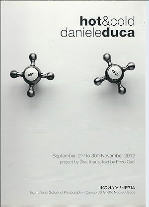DANILE DUCA - HOT & COLD 2 SETTEMBRE - 30 NOVEMBRE 2012
