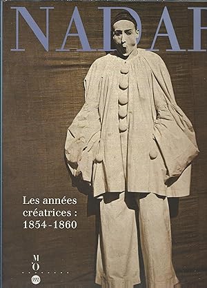 NADAR LES ANNEES CREATRICES 1854 - 1860 PARIS MUSEE D'ORSAY - 7 LUGLIO - 11 SETTEMBRE 1994NEW YOR...