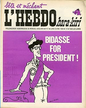 "L'HEBDO HARA-KIRI N°17 du 26/5/1969 (complet)" WOLINSKI : BIDASSE FOR PRÉSIDENT !